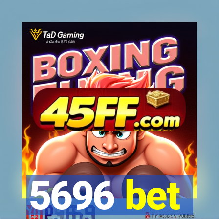 5696 bet